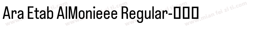 Ara Etab AlMonieee Regular字体转换